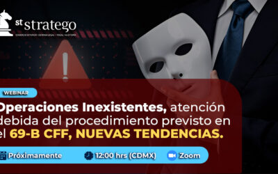 Operaciones Inexistentes, atención debida del procedimiento previsto en el 69-B CFF, NUEVAS TENDENCIAS.